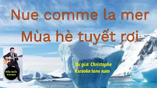 Nue Comme La Mer-Mùa Hè Tuyết Rơi-Karaoke Tone Nam-Bbm-Ballad16Beat-T62-Quốc Hiệp