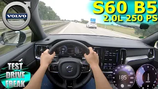 2021 Volvo S60 B5 250 PS TOP SPEED AUTOBAHN DRIVE POV