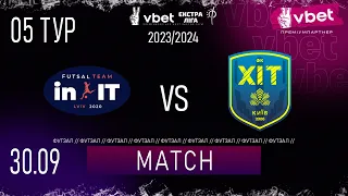 LIVE | in.IT - ХІТ | Vbet ЕКСТРА ЛІГА СЕЗОНУ 2023/24 ПЕРШЕ КОЛО 5 тур