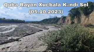 Quba rayon Xucbala Kəndi (05.10.2023) sel qəldi