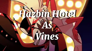Hazbin Hotel as Vines // 700 Subscriber Special // TW: Cursing/swearing, 13+, LGBTQ+