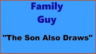 Reviewing Family Guy S1E6: The Son Also Draws