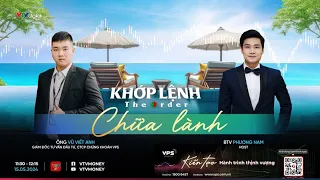 Khớp Lệnh 15/05/2024: Chữa lành