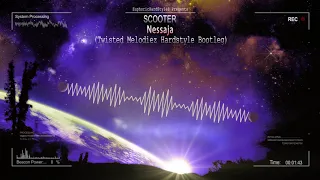 Scooter - Nessaja (Twisted Melodiez Hardstyle Bootleg) [Free Release]