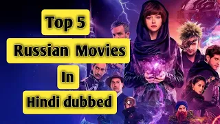 Top 5 Russian Movies In Hindi dubbed