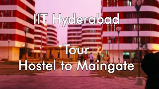IIT Hyderabad | Tour : Hostel to Main gate | Campus Night View | IITH