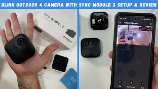 Blink Outdoor 4 Camera with Sync Module 2 Setup & Review