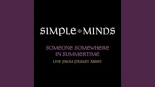 Someone Somewhere In Summertime (Live From Paisley Abbey)