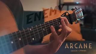 Enemy (Arcane) - Imagine Dragons x JID  - League of Legends // Fingerstyle Guitar