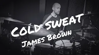 Cold Sweat - James Brown ( Drum Cover)