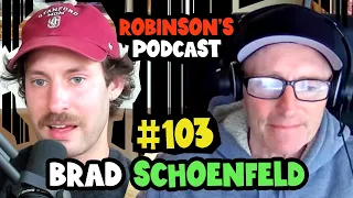 Brad Schoenfeld: Muscular Hypertrophy and Maximizing Muscle Growth | Robinson's Podcast #103