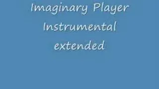 Imaginary Player Instrumental Extended