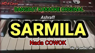 SARMILA - ASHRAFF | KARAOKE DANGDUT ORIGINAL VERSI MANUAL ORGEN TUNGGAL ( LIRIK KARAOKE)