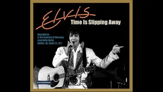 Elvis Presley Time Is Slipping Away - March 25 1977 Evening Show