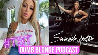 Dumb Blonde Podcast: Savannah Dexter ( Full Episode )