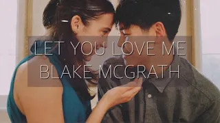 【洋楽和訳】LET YOU LOVE ME - BLAKE MCGRATH