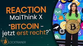 Reaction auf MaiThink X: BITCOIN - jetzt erst recht? | von Roman Reher