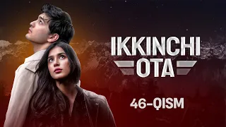 Ikkinchi ota 46-qism