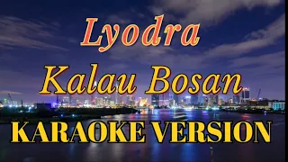 Lyodra - Kalau Bosan Karaoke