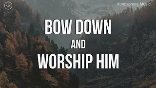 Bow Down and Worship Him || 3 Hour Piano Instrumental for Prayer and Worship