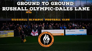 Ground To Ground-Rushall Olympic-Dales Lane | AFC Finners | Groundhopping
