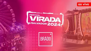 VIRADA SALVADOR 2024 - AO VIVO - 30/12/2023 - ANA CASTELA • JOÃO GOMES • LEONARDO E MUITO MAIS