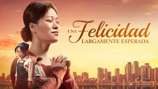 Película cristiana en español | Una felicidad largamente esperada | ¿Cómo conseguir una vida feliz?