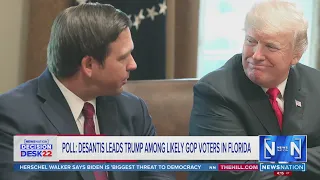 Poll: DeSantis leads Trump among likely GOP voters in Florida  |  NewsNation Prime
