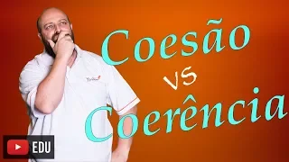 Coesão e coerência [Prof. Noslen]