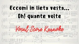 Eccomi in lieta vesta... Oh! quante volte Vocal Score / Karaoke V. Bellini