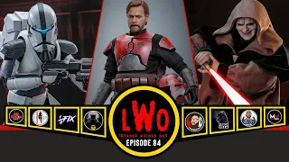 LWO Episode 84 | Star Wars, ALL The Star Wars