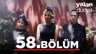 Yalan Dünya 58. Bölüm