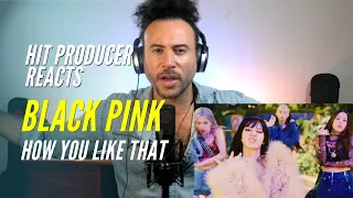 Hit Producer Reacts: BLACKPINK "How you like that"