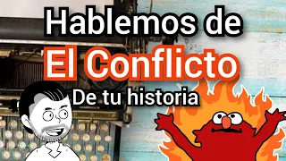 Hablemos: DEL CONFLICTO 🔥 Lo mas importante de la historia