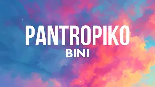 Pantropiko - BINI (Lyrics) | "Pantropiko, pantropiko, oh"