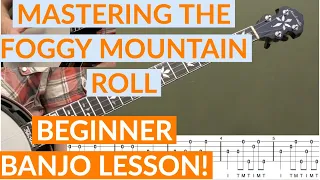 Mastering The Foggy Mountain Roll | Beginner Bluegrass Banjo Lesson With Tab