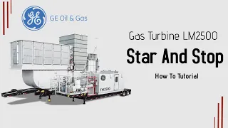 GE Gas Turbine | LM 2500 Starting Up With Panel Mate