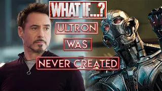 What If.. The Ultron Was Never Created??..