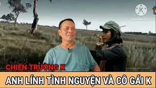 (41) Ký Ức Anh Lính Tình Nguyện Và Cô Gái Cambodia // CHIẾN TRƯỜNG K