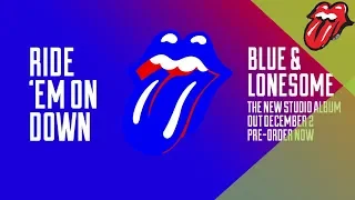 The Rolling Stones – Ride 'Em On Down - Blue & Lonesome (60” clip)