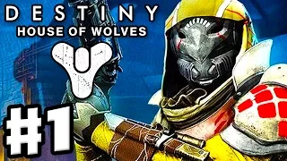 Destiny: House of Wolves - Gameplay Walkthrough Part 1 - A Kell Rising (PS4, Xbox One)