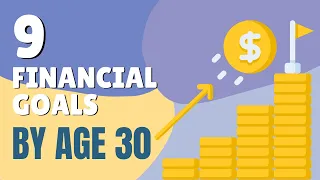 9 Financial Goals You Should Have Met by Age 30