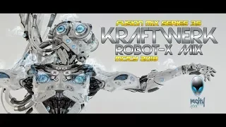 KRAFTWERK - ROBOT-X MIX 2O18