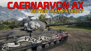 Caernarvon AX: Better than Patriot? | World of Tanks