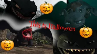 This is Halloween | Happy Halloween 🎃👻😍 | HTTYD