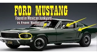 [HOT NEWS] Ford Mustang : Found in Mexican Junkyard - is From 'Bullitt,' Expert Confirms