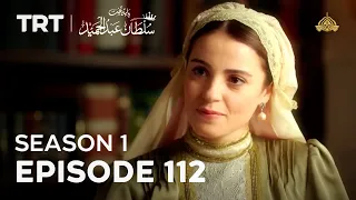 Payitaht Sultan Abdulhamid | Season 1 | Episode 112