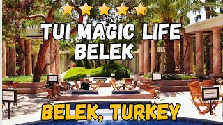 TUI Magic Life Belek - Antalya, Turkey (5* Resort Overview)