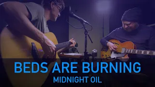 Midnight Oil - Beds Are Burning (acoustic cover)