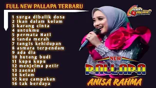 SPESIAL ANISA RAHMA ft. NEW PALLAPA FULL ALBUM